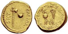 Part I The Roman Republic Julius Caesar. Aureus, mint moving with Caesar in the East 48-47 BC, AV 8.13 g. CAESAR – DICT Axe and culullus. Rev. ITER Jug and lituus. All within laurel wreath. Babelon Ju