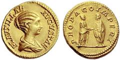 Part I The Roman Empire Plautilla, wife of Caracalla Aureus 202-205, AV 7.06 g. PLAVTILLAE – AVGVSTAE Draped bust r.; hair in bun at back. Rev. PROPAGO IMPERI Caracalla and Plautilla clasping hands. C