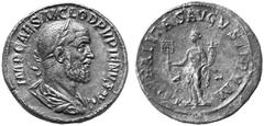 PUPIENUS (238 n. Chr.) No.: 232 Schätzpreis-Estimation: DM 4500.- d=31 mm Sesterz. IMP CAES M CLOD PVPIENVS AVG. Büste des Pupienus mit Lorbeerkranz, Paludament und Panzer rechts. Rs: LIBERALITAS AVGV