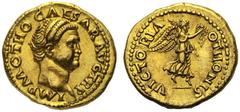 Otho (January - April 69), Aureus,Rome, from 15 January to 9 March AD 69, AV, (g 7,44, mm 20, h 6). IMP M OTHO CAESAR AVG TR P, bare head r., Rv. VICTORIA - OTHONIS, Victory standing r., holding wreat