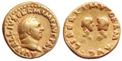 Vitellius AV Aureus. Rome, late April - 20 December AD 69. A VITELLIVS GERM IMP AVG TR P, laureate head right / LIBERI IMP GERM AVG, confronted draped busts of Vitellius' son on the left, and daughter