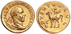 Roman Imperial Trajan Decius AV Aureus. Rome, AD 249-251. IMP C M Q TRAIANVS DECIVS AVG, laureate and cuirassed bust right / ADVENTVS AVG, Trajan Decius on horseback left, raising right hand in saluta