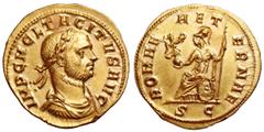 Roman Imperial Tacitus AV Aureus. Antioch, AD 275-276. IMP C M CL TACITVS AVG, laureate, draped and cuirassed bust right / ROMAE AETERNAE, Roma seated left on a shield, holding Victory on globe and sc