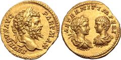 Roman Imperial Septimius Severus, with Caracalla and Geta, AV Aureus. Rome, AD 200-201. SEVERVS AVG PART MAX, laureate head of Severus to right / AETERNIT IMPERI, laureate, draped and cuirassed bust o