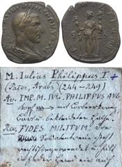 Roman Imperial Coinage Philippus I. Arabs (244 - 249 n. Chr.). Sesterz. 144 - 149 n. Chr. Rom. Vs: IMP M IVL PHILIPPVS AVG. Büste mit Lorbeerkranz, Paludament und Panzer rechts. Rs: FIDES MILITVM / S 